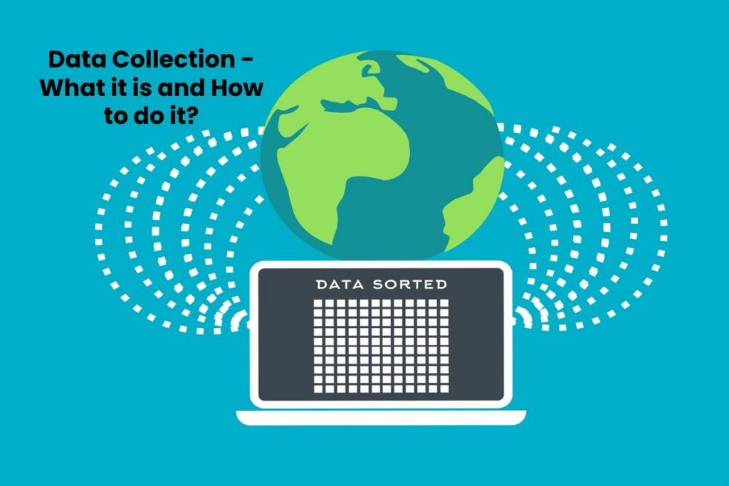 Data Collection - What it is and How to do it_