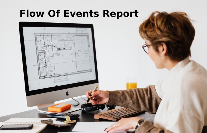 Flow Of Events Report