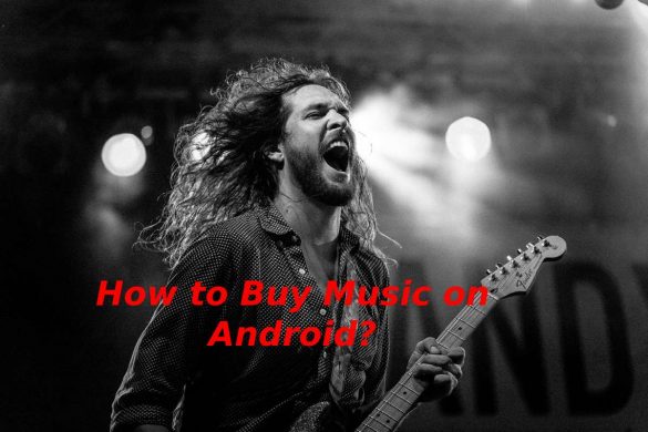 How to Buy Music on Android_