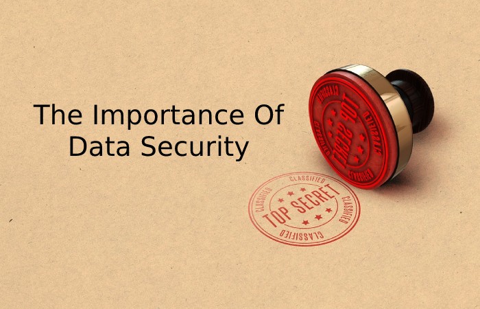The Importance Of Data Security