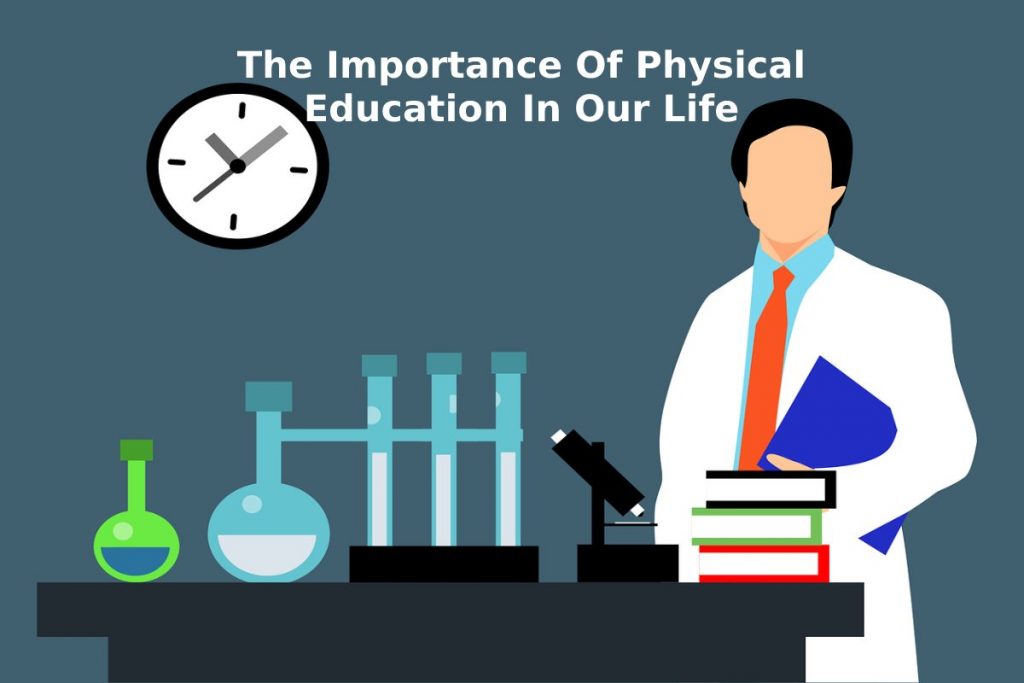 The Importance Of Physical Education In Our Life