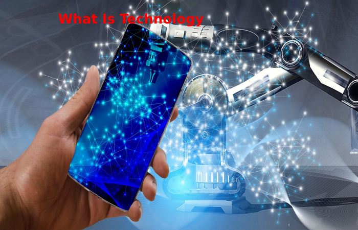 What Is Technology