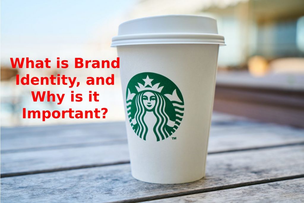 What is Brand Identity, and Why is it Important_