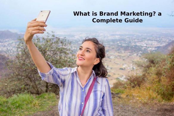What is Brand Marketing_ a Complete Guide