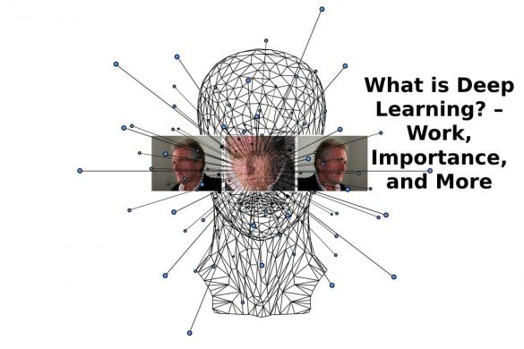 What is Deep Learning_ – Work, Importance, and More