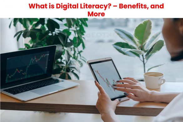 What is Digital Literacy_ – Benefits, and More