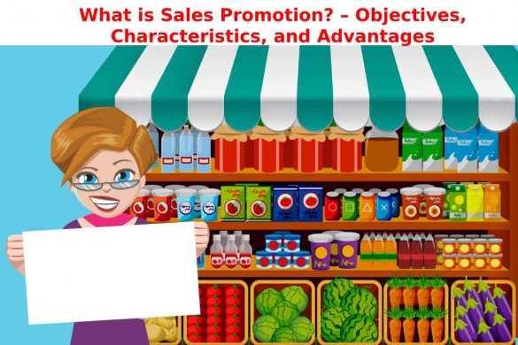 What is Sales Promotion_ – Objectives, Characteristics, and Advantages