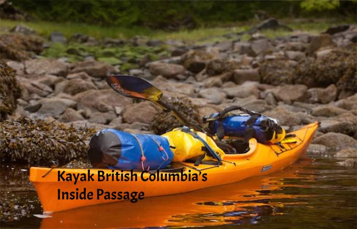 Kayak British Columbia’s Inside Passage
