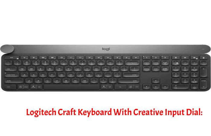 Logitech Craft Keyboard With Creative Input Dial