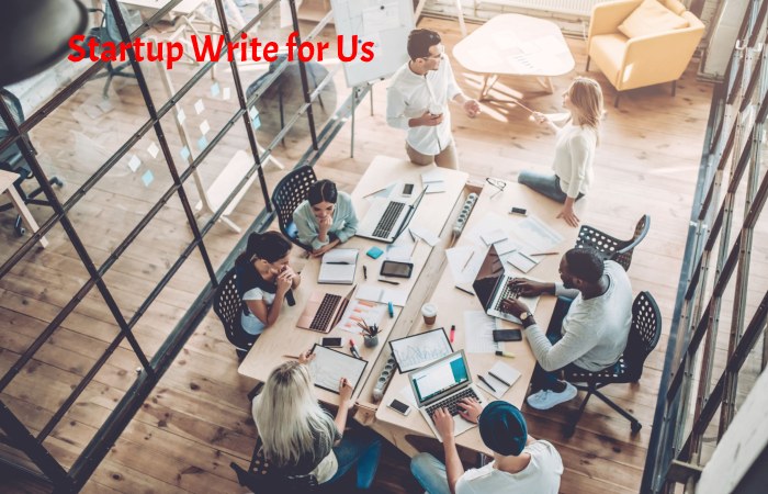 Startup Write for Us