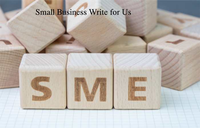 Small Business Write for Us