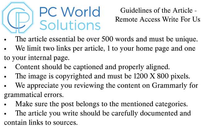 Remote Access Write for Us Guidelines