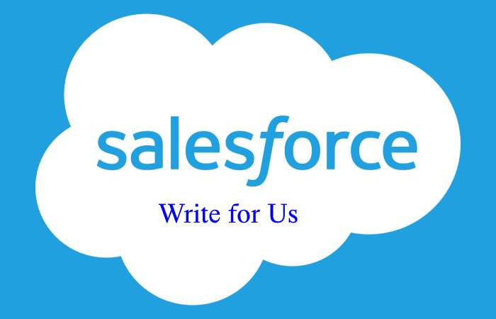 Salesforce Write for Us