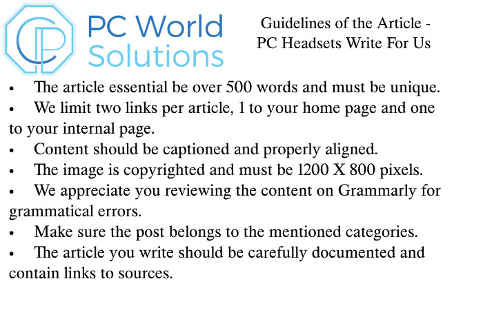 PC Headsets Write for Us Guidelines