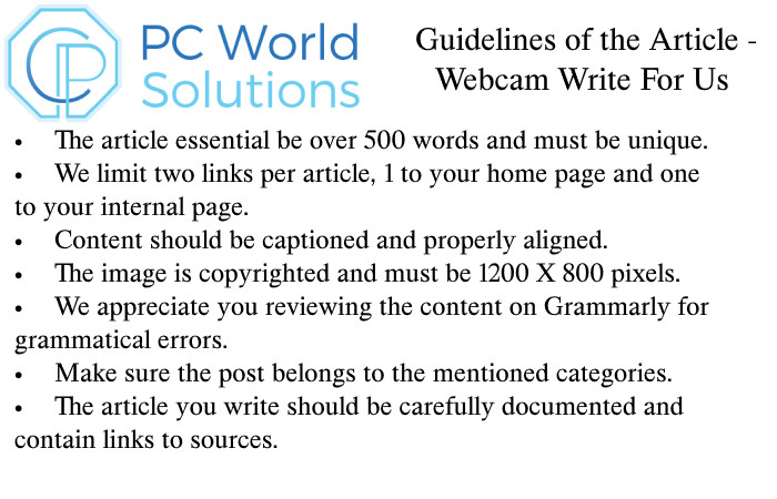 Webcam Write for Us Guidelines