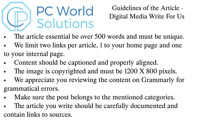 Digital Media Write for Us Guidelines