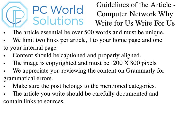 Computer Network Write for Us Write For Us Guidelines