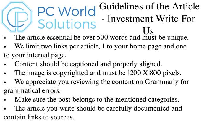 Investment Write for Us Guidelines