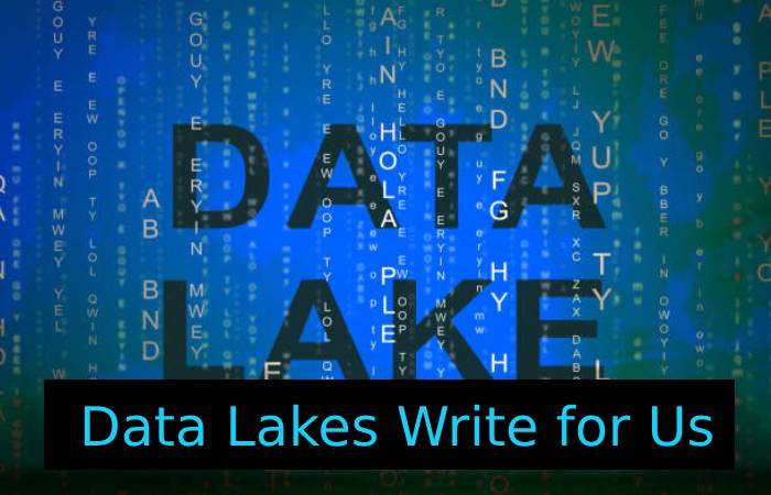Why Write for PC World Solutions – Data Lakes Write for Us