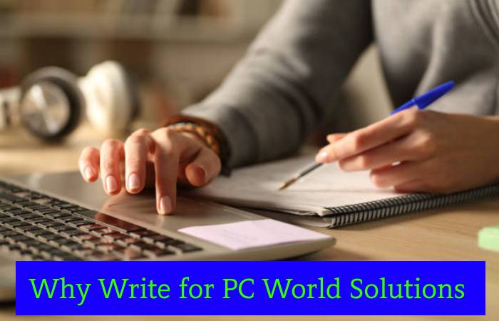 Why Write for PC World Solutions – Cloud Migration Write for Us