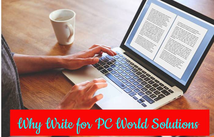 Why Write for Your PC World Solutions