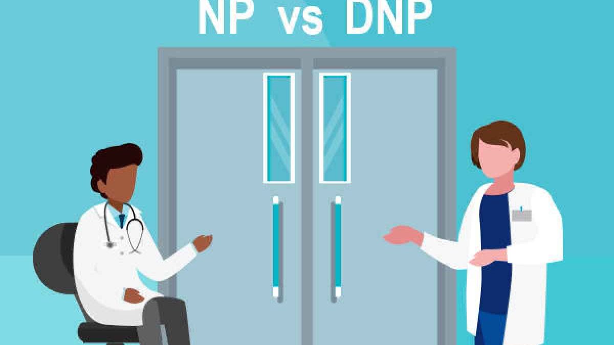 Understanding the Difference Between DNP and NP in Nursing