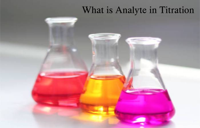 What is Analyte in Titration