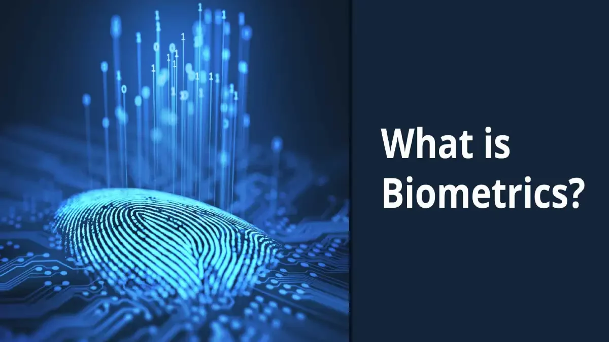 What is Biometrics? – Importance, Types, and More