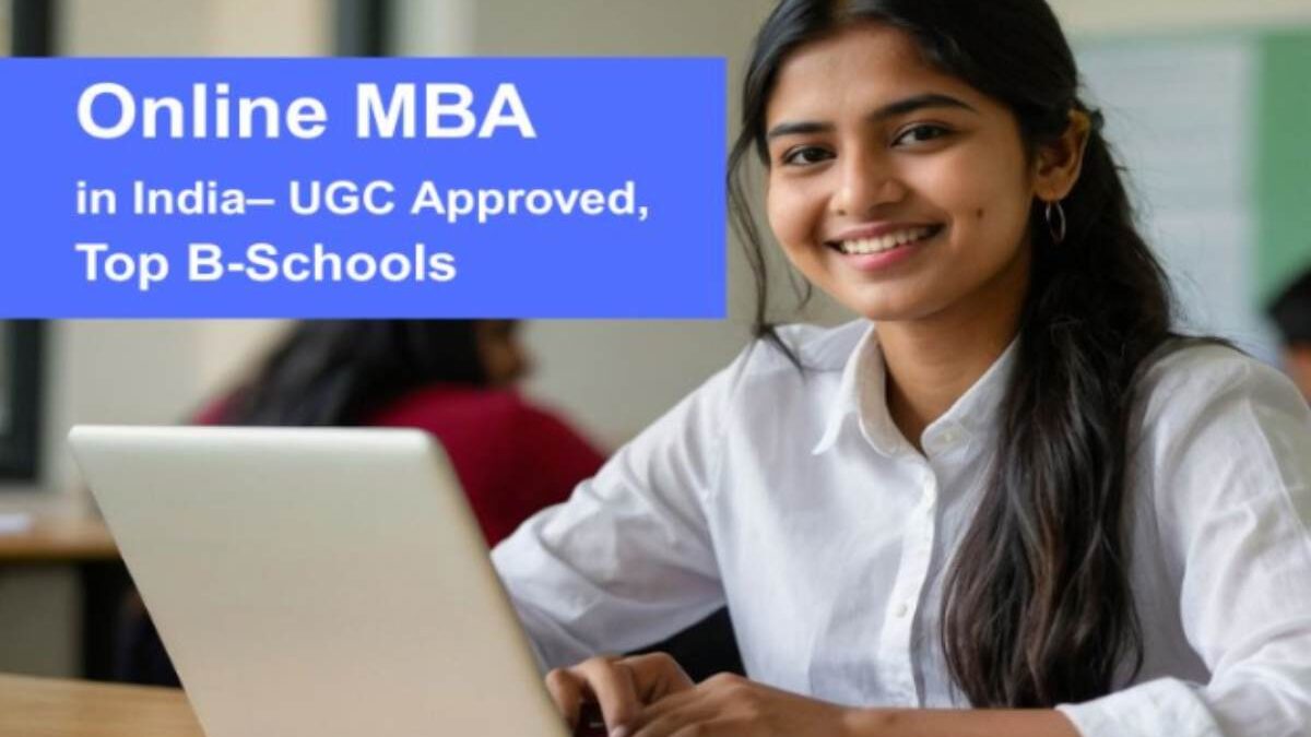 Online MBA in India – UGC-Approved, Top B-Schools