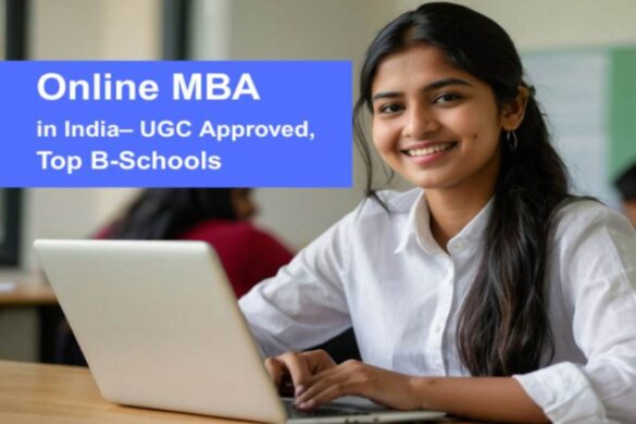 Online MBA in India – UGC-Approved, Top B-Schools