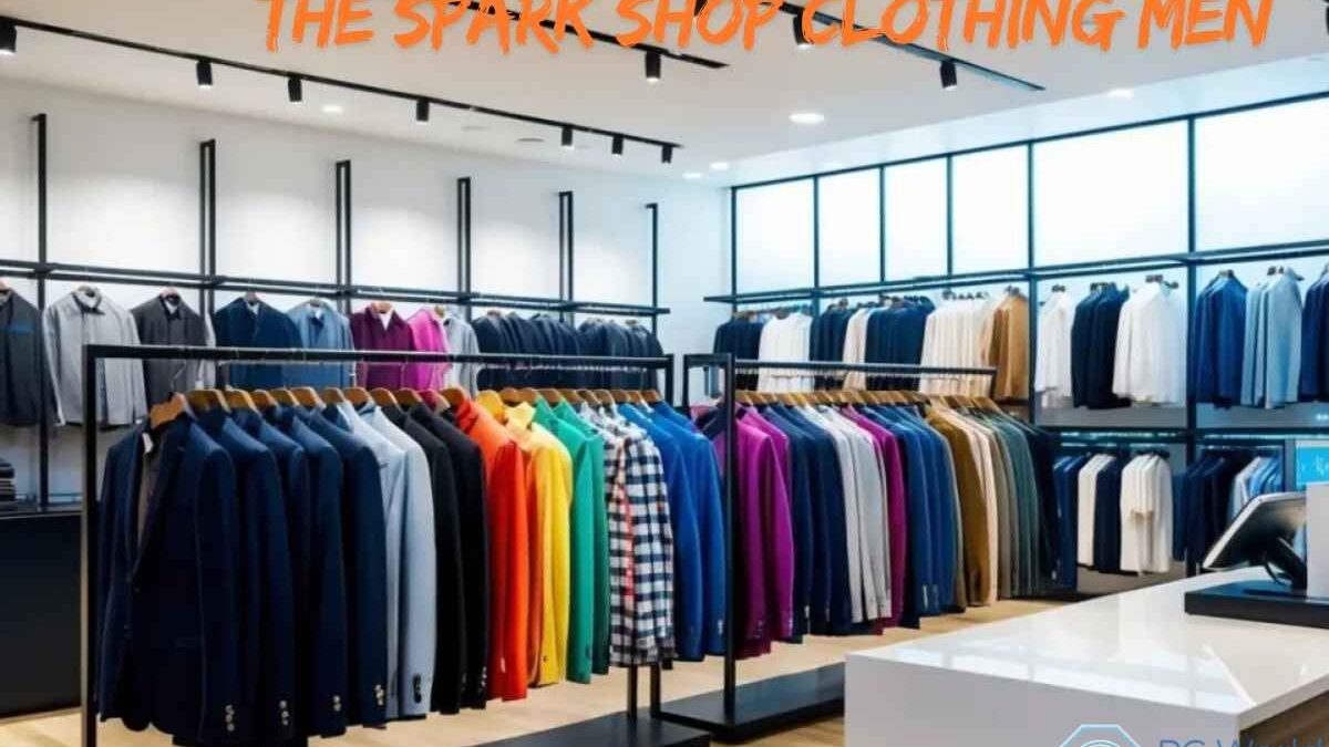 The Spark Shop Clothing Men: Modern Style Meets Comfort