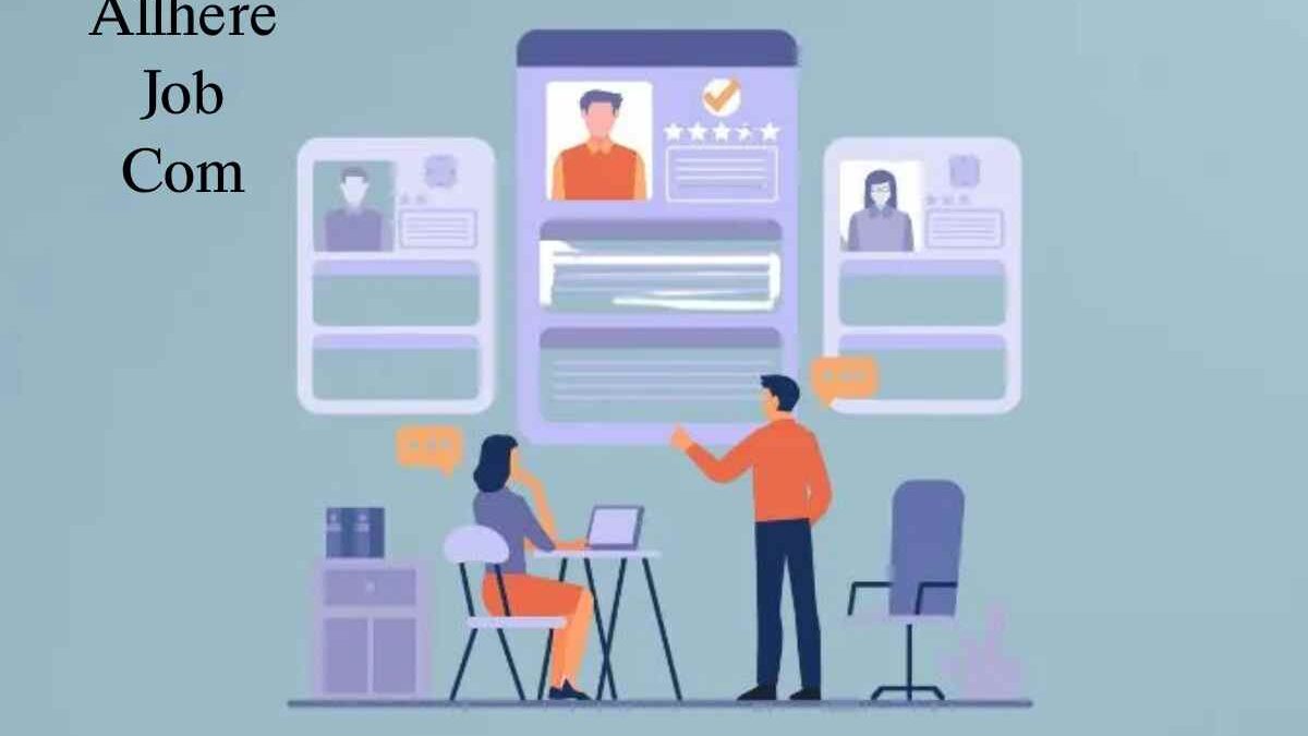 Allhere Job Com: Complete Guide, Features – India