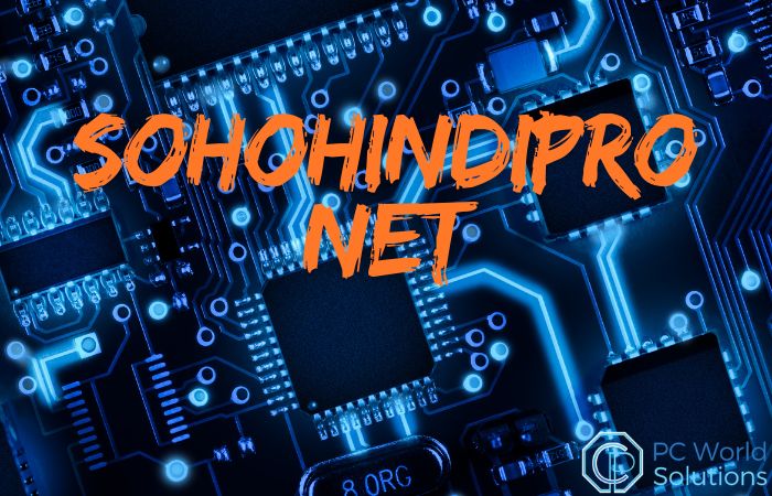 sohohindipro net: what it is, how it works, and why people are searching for it